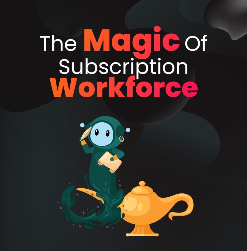 Magic-Of-Subscription-Workforce