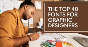 Fonts For Graphics Designers
