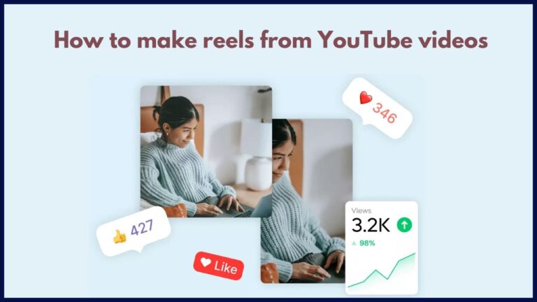 How to Make Reels from YouTube Videos- A Guide - Graphically