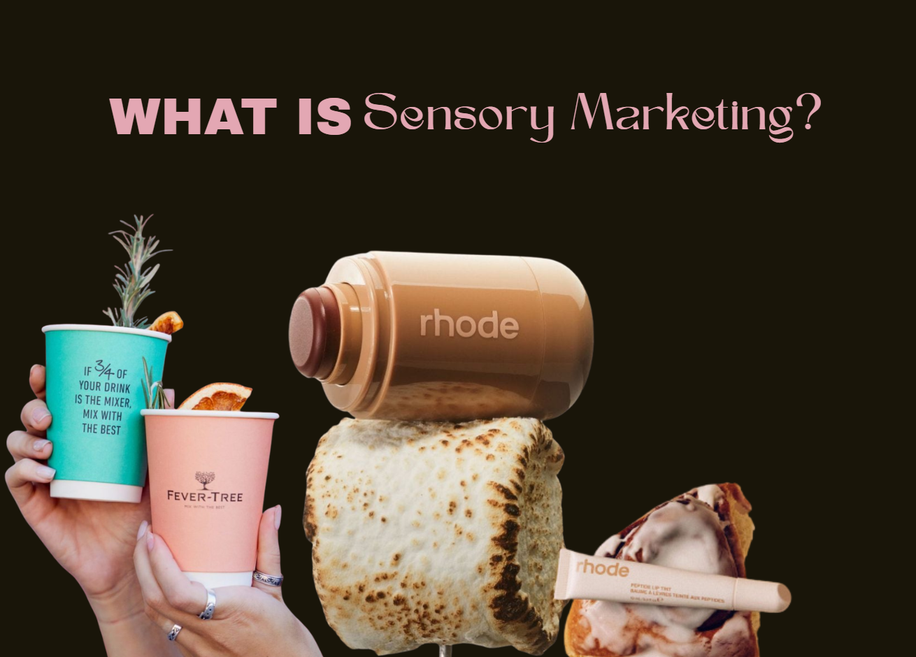 Sensory Marketing